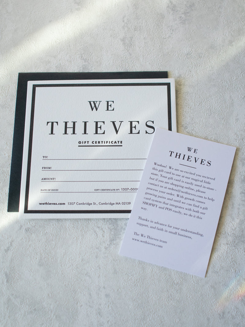 We Thieves Gift Certificate - We Thieves